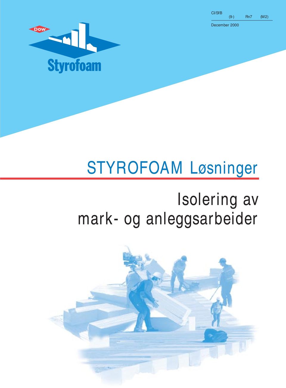 STYROFOAM Løsninger