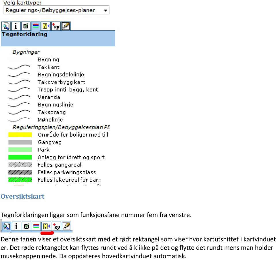 kartutsnittet i kartvinduet er.