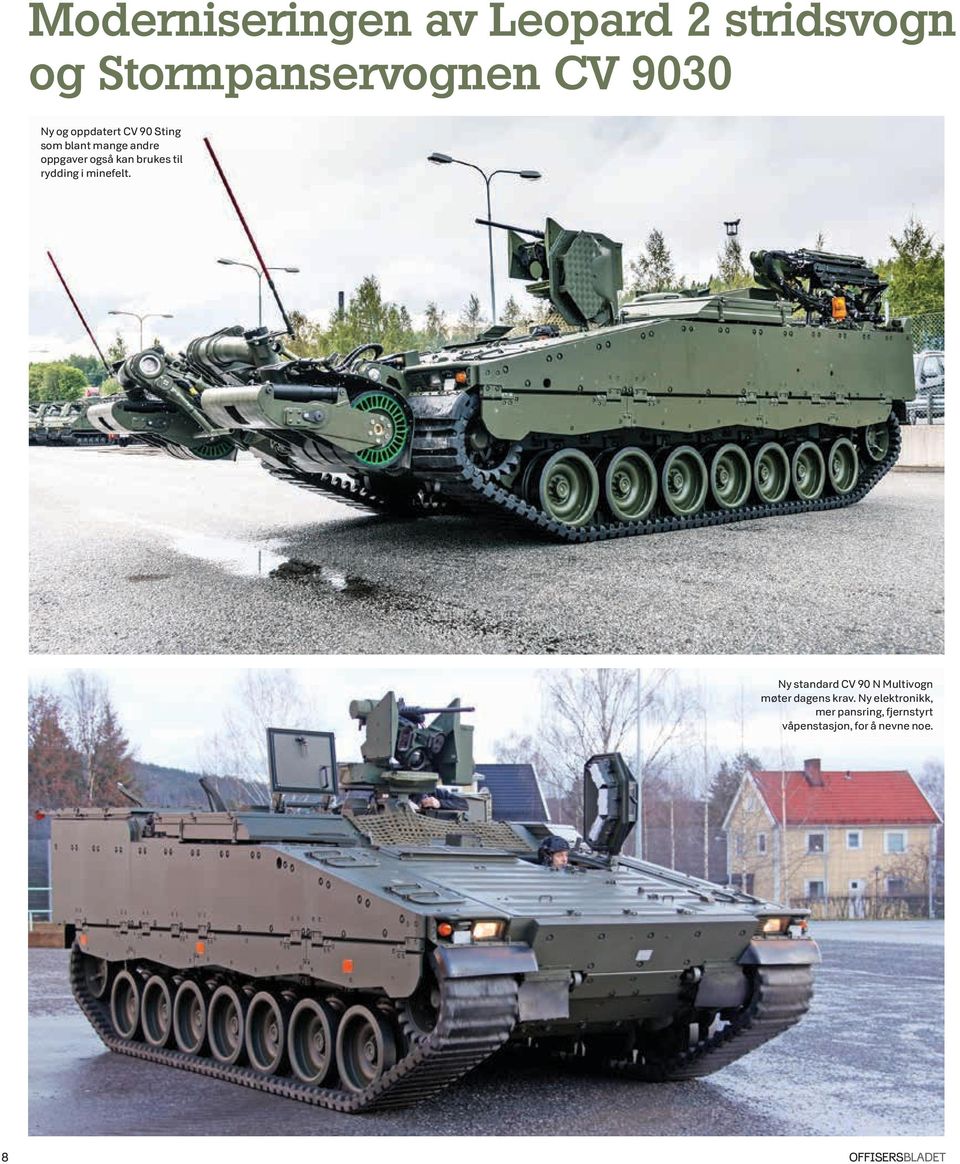 rydding i minefelt. Ny standard CV 90 N Multivogn møter dagens krav.