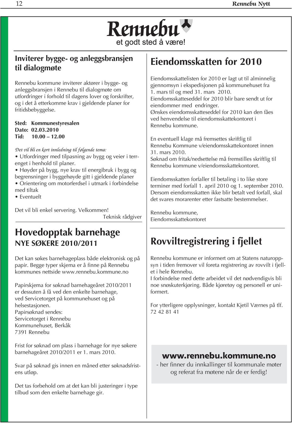 00 Det vil bli en kort innledning til følgende tema: Utfordringer med tilpasning av bygg og veier i terrenget i henhold til planer.