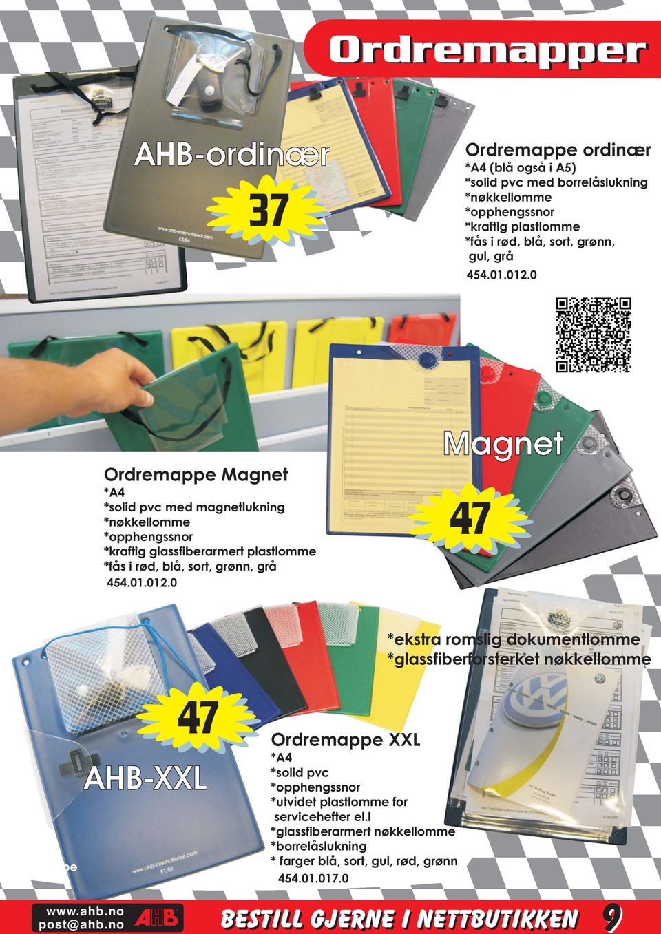 0 Magnet Ordremappe Magnet *A4 *solid pvc med magnetlukning *nøkkellomme *opphengssnor *kraftig glassfiberarmert plastlomme *fås i rød, blå, sort, grønn, grå 454.01.