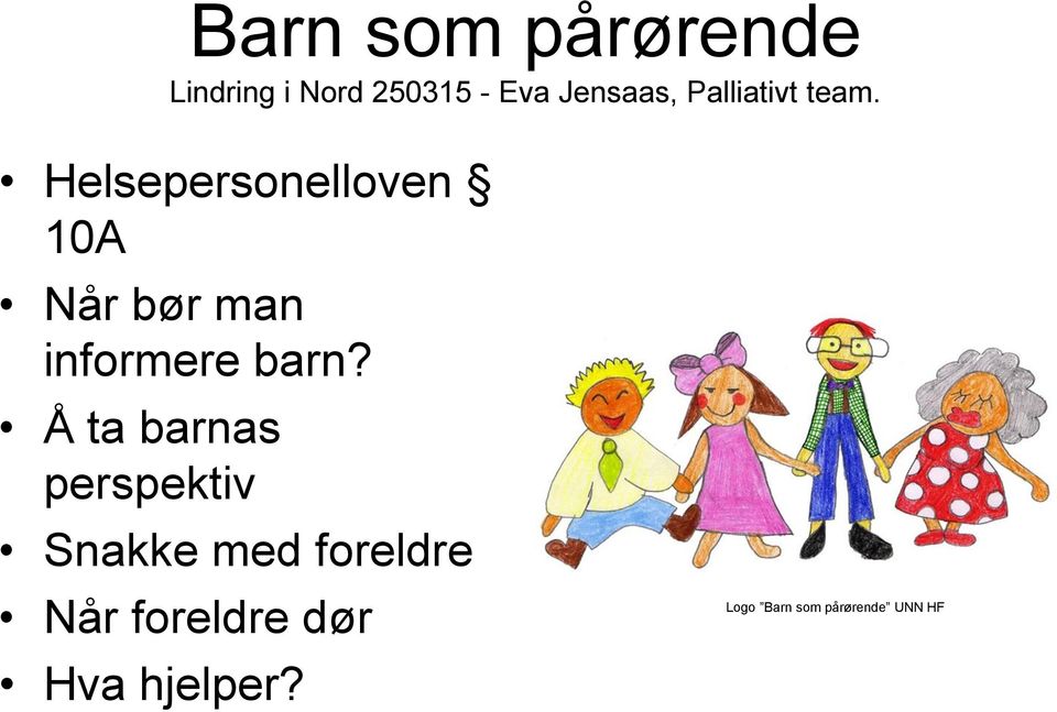 Helsepersonelloven 10A Når bør man informere barn?