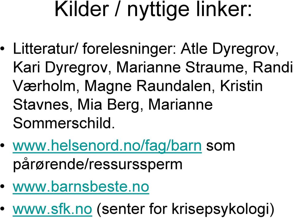 Stavnes, Mia Berg, Marianne Sommerschild. www.helsenord.