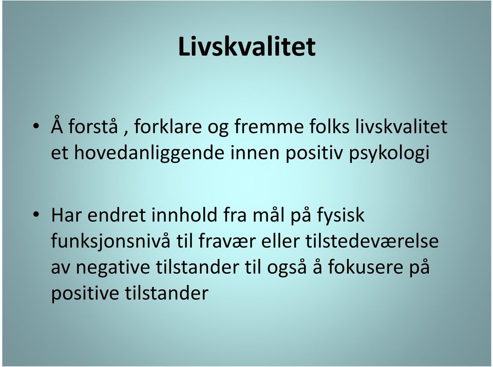 mål på fysisk funksjonsnivå til fravær eller tilstedeværelse av