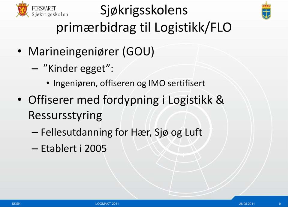 Offiserer med fordypning i Logistikk & Ressursstyring