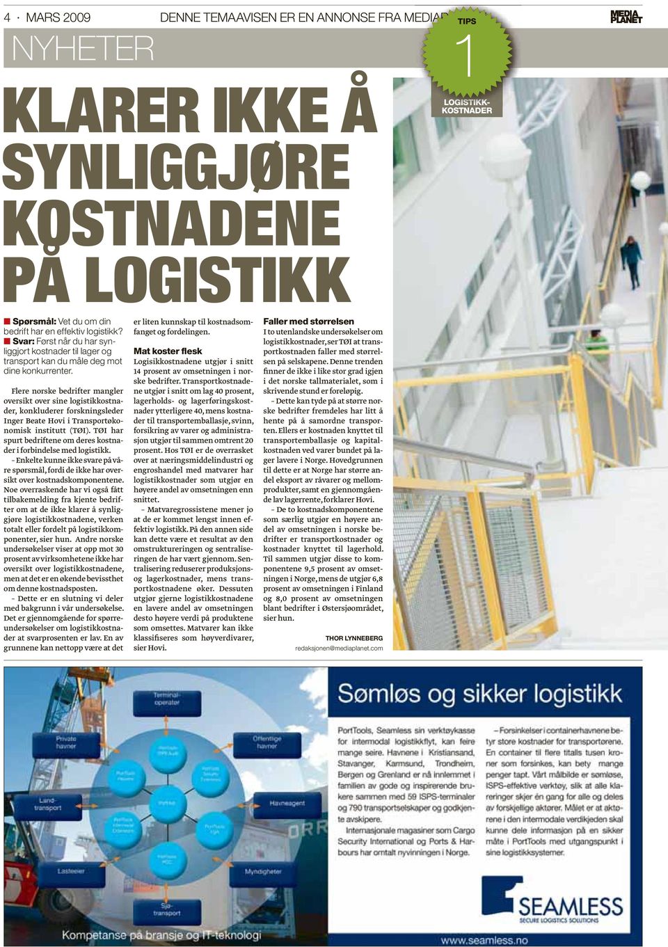 Flere norske bedrifter mangler oversikt over sine logistikkostnader, konkluderer forskningsleder Inger Beate Hovi i Transportøkonomisk institutt (TØI).