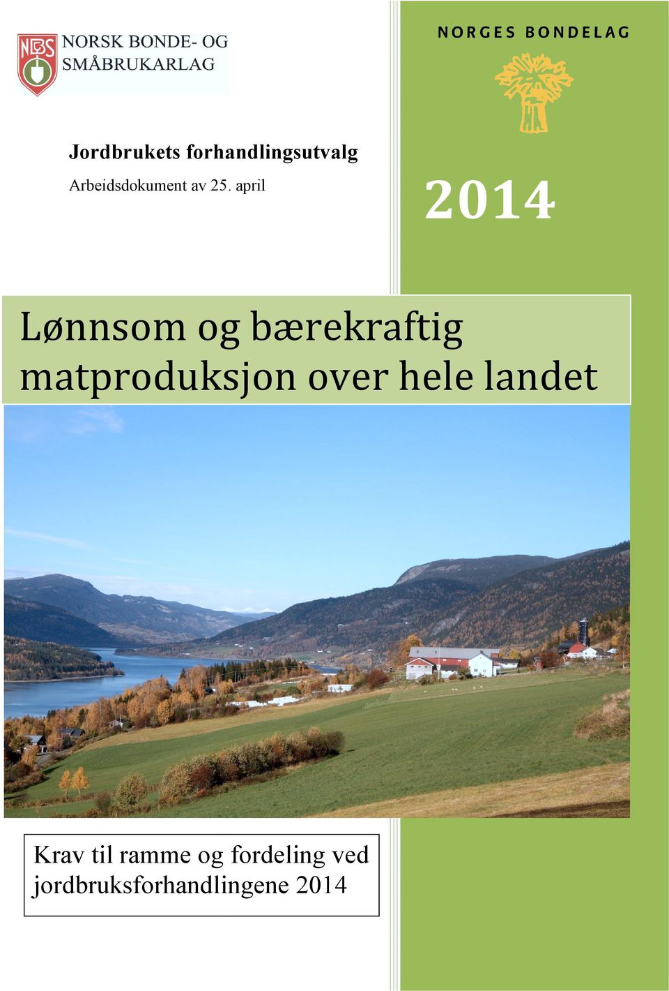 april 2014 Lønnsom og bærekraftig