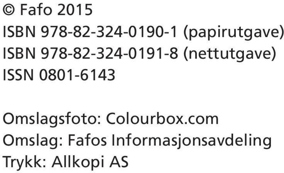 (nettutgave) ISSN 0801-6143 Omslagsfoto: