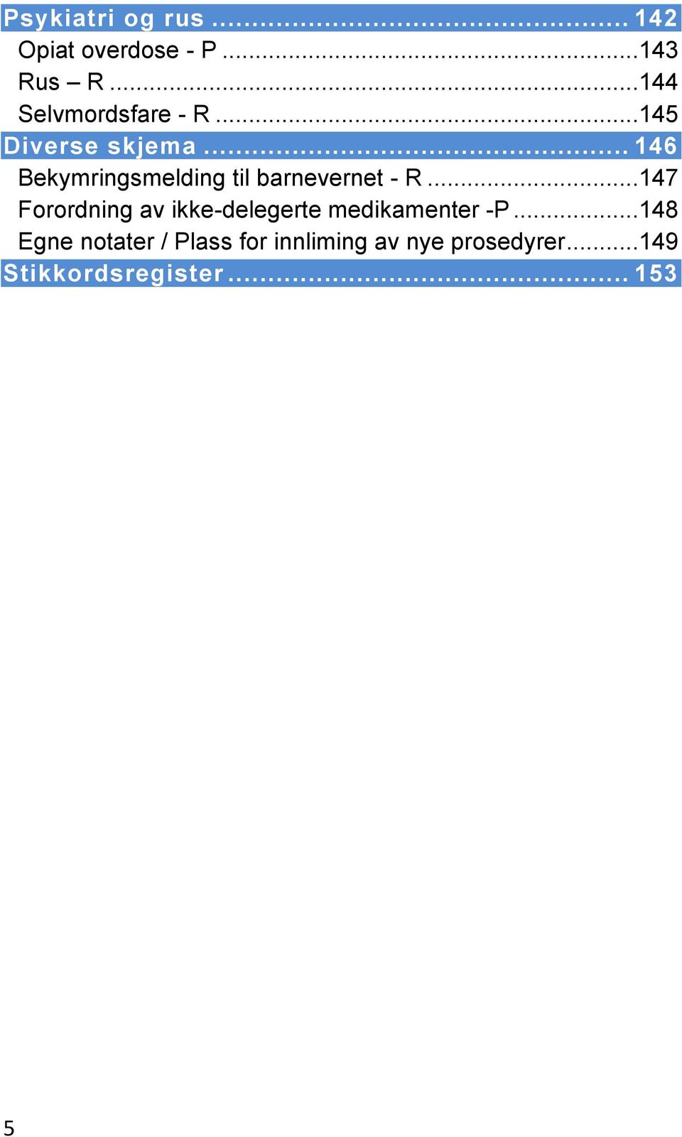 .. 146 Bekymringsmelding til barnevernet - R.