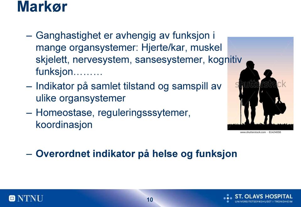 Indikator på samlet tilstand og samspill av ulike organsystemer