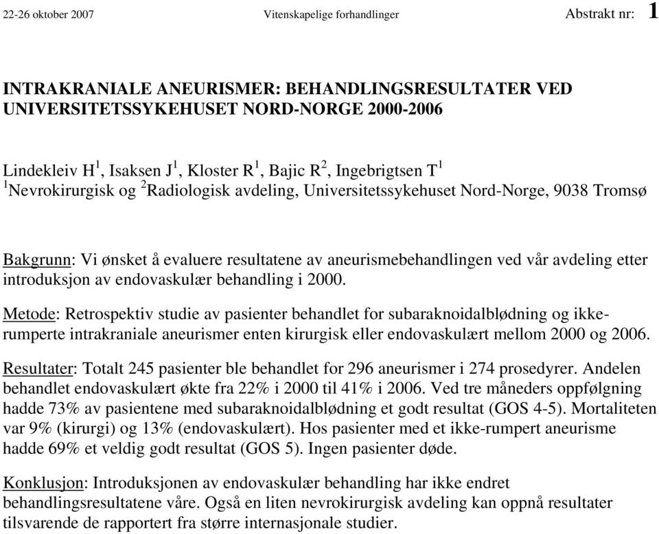 avdeling etter introduksjon av endovaskulær behandling i 2000.