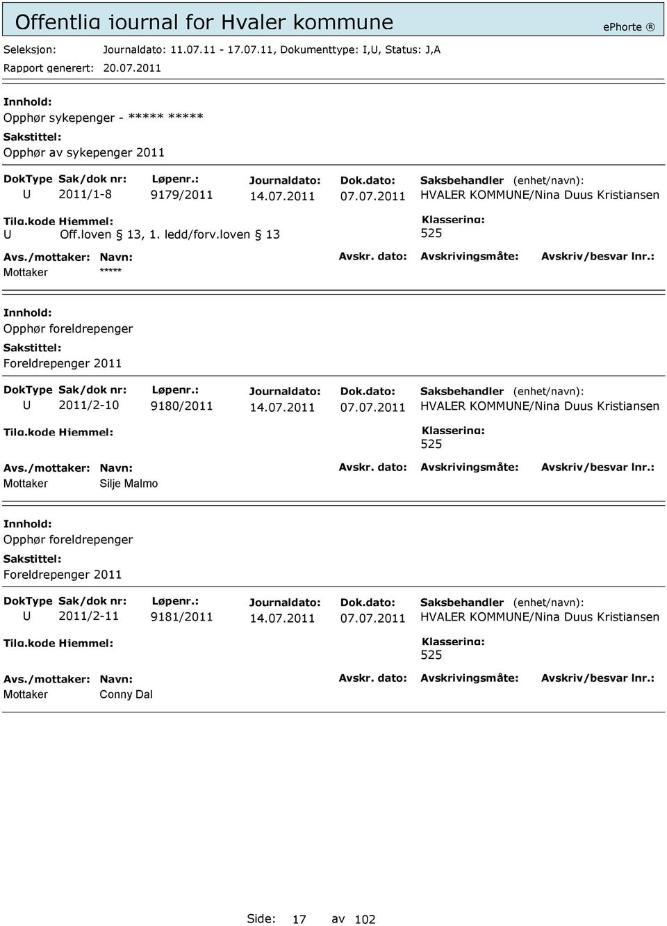 loven 13 525 ***** Opphør foreldrepenger Foreldrepenger 2011 2011/2-10 9180/2011 07.