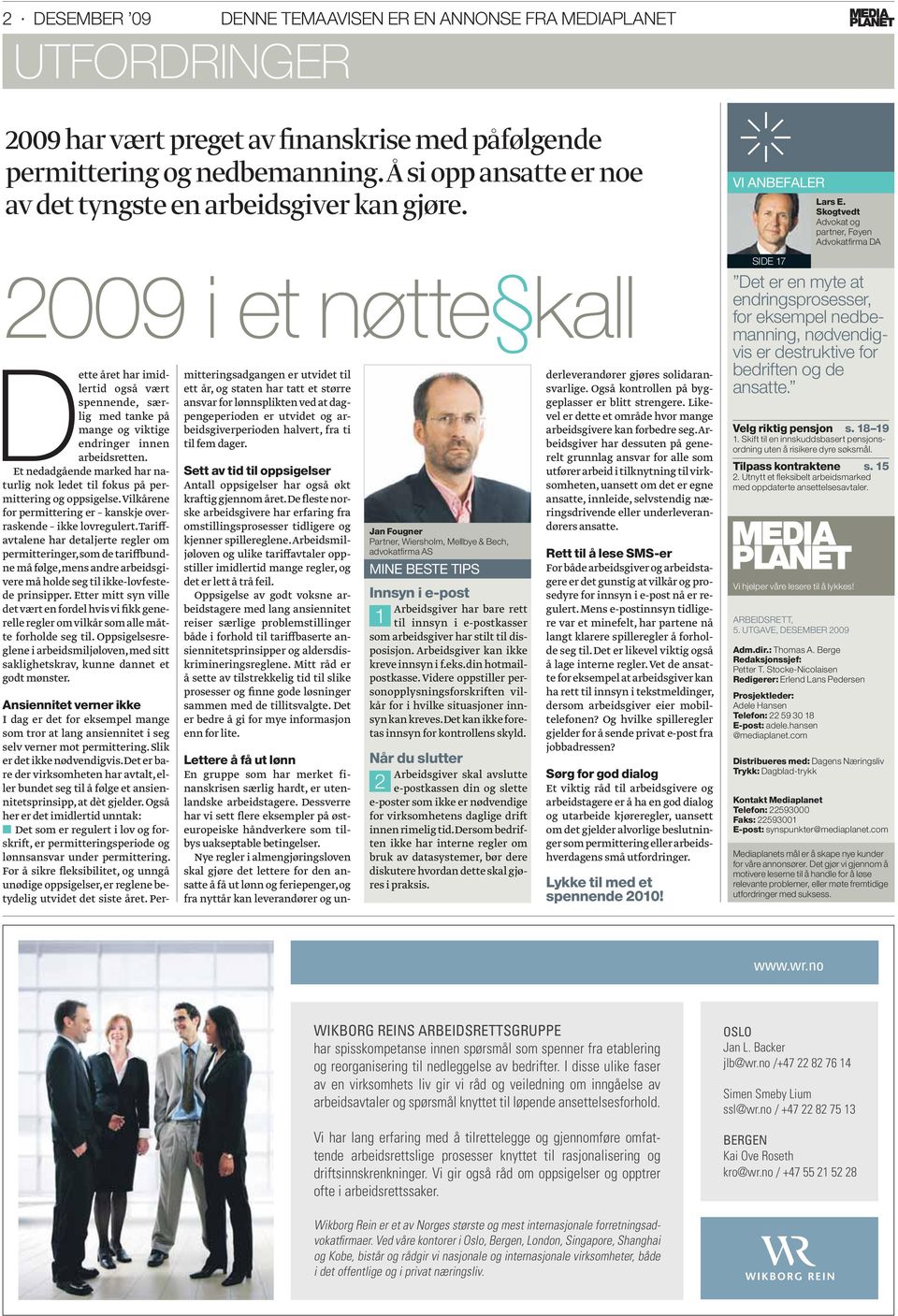 2009 i et nøtte kall Dette året har imidlertid også vært spennende, særlig med tanke på mange og viktige endringer innen arbeidsretten.