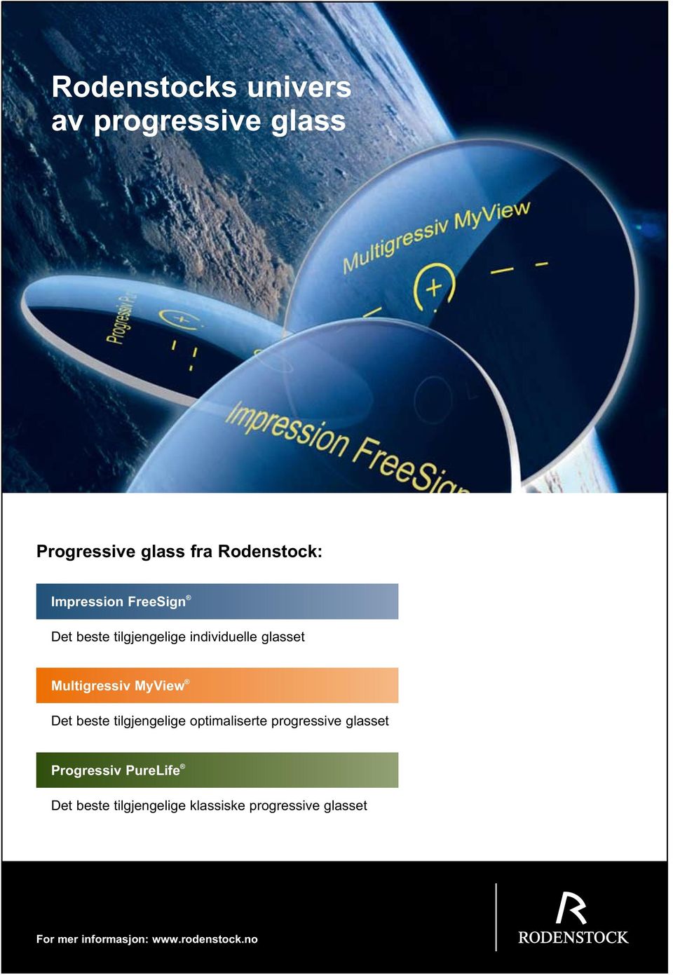 MyView Det beste tilgjengelige optimaliserte progressive glasset Progressiv