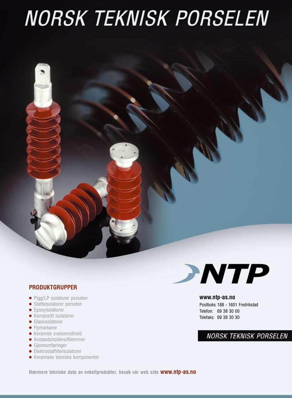 Elektrostatfilterisolatorer Keramiske tekniske komponenter www.ntp-as.