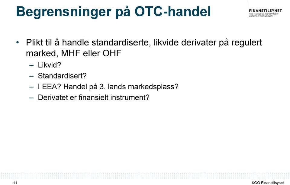 MHF eller OHF Likvid? Standardisert? I EEA?