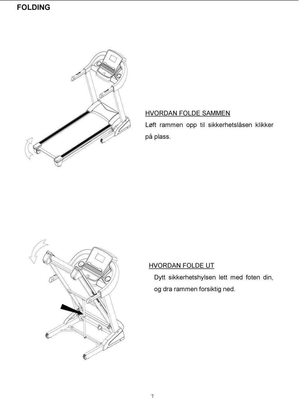 HVORDAN FOLDE UT Dytt sikkerhetshylsen