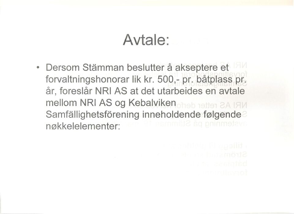 år, foreslår NRI AS at det utarbeides en avtale mellom NRI