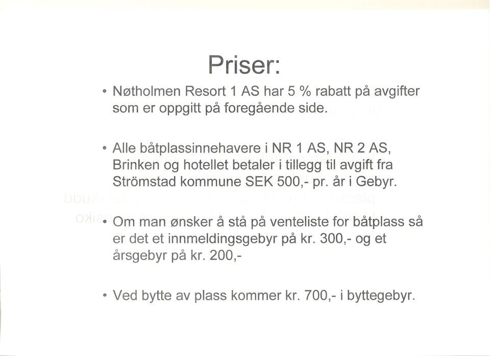 Stromstad kommune SEK 500,- pr. år i Gebyr.