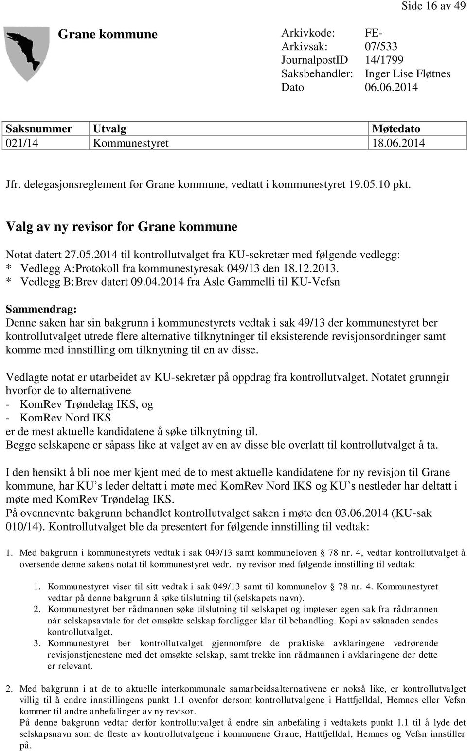 12.2013. * Vedlegg B: Brev datert 09.04.