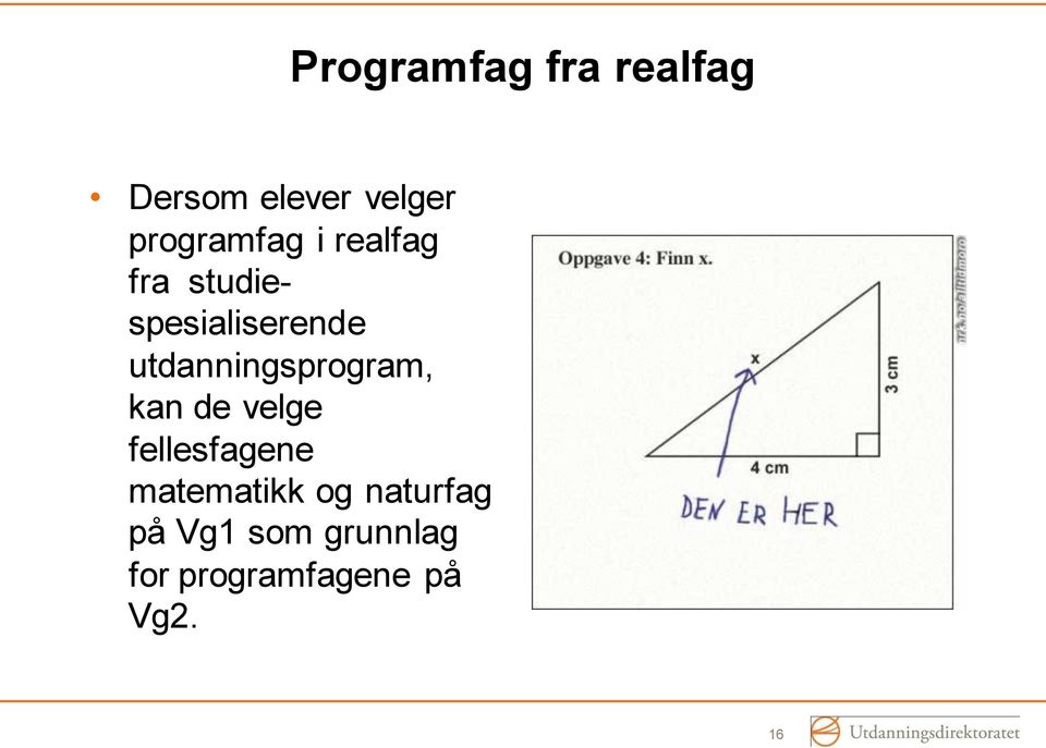 utdanningsprogram, kan de velge fellesfagene