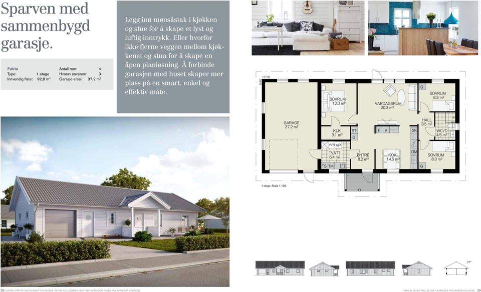 Eller hvorfor ikke fjerne veggen mellom kjøkkenet og stua for å skape en åpen planløsning. Å forbinde garasjen med huset skaper mer plass på en smart, enkel og effektiv måte.