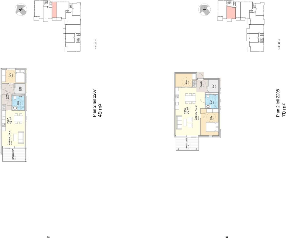 no BALK 08 8,4 m² 08 70,4 m m² ROM 34,5 m² 4,6 m² 13, m² 3,6 m² Felt A1A4, Bygg A Plan