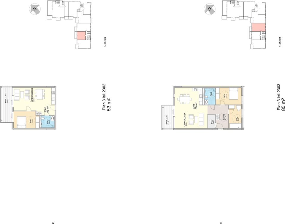 no BALK 303 8,3 m² 39,0 m² 303 85,0 m m² 3,1 m² 11,4 m² 13,5 m² 9,0 m² Felt A1A4, Bygg