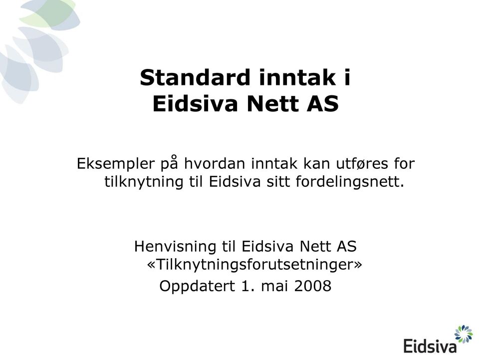 Eidsiva sitt fordelingsnett.