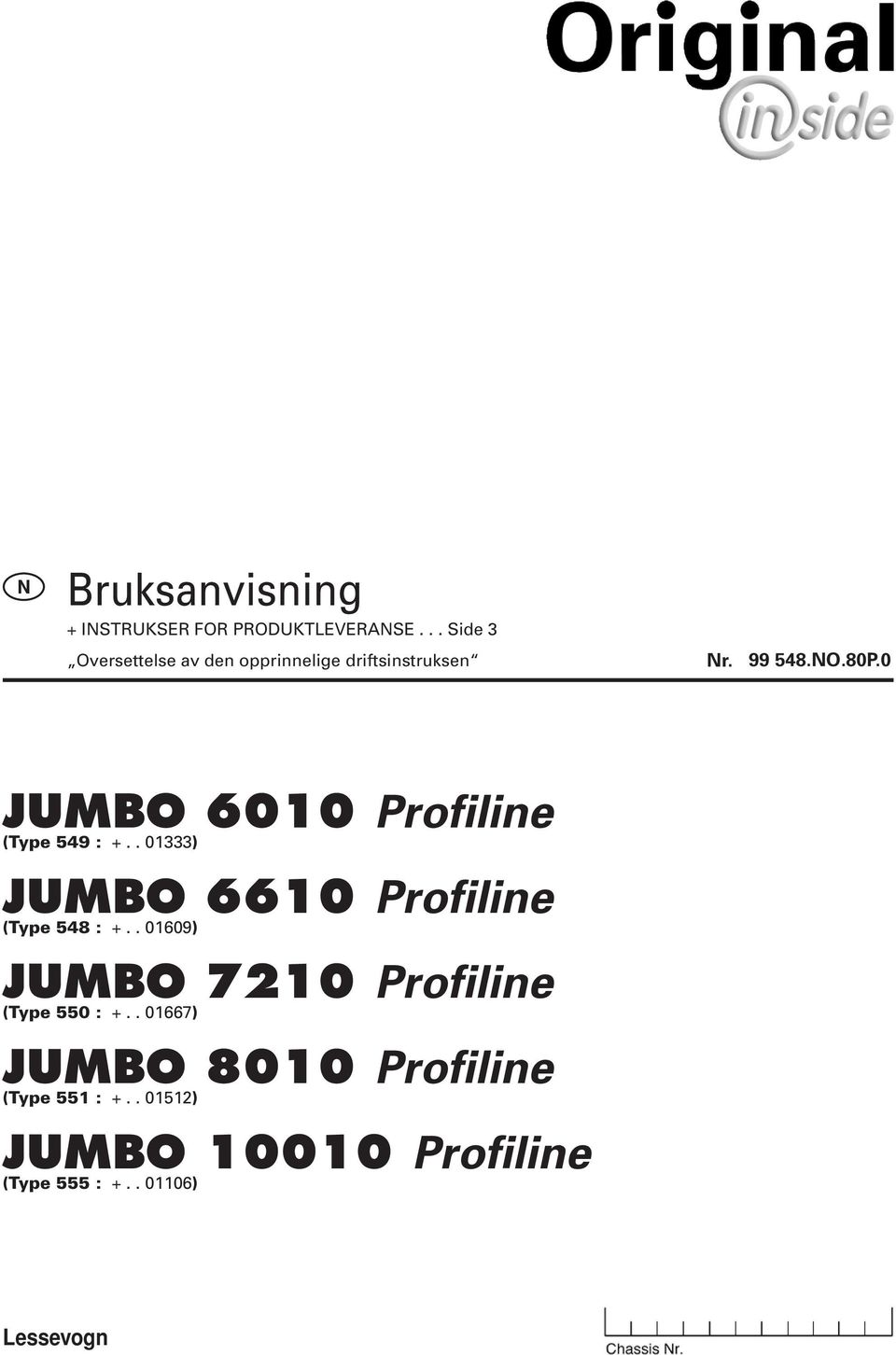 0 JUMBO 6010 Profiline (Type 549 : +.. 01333) JUMBO 6610 Profiline (Type 548 : +.