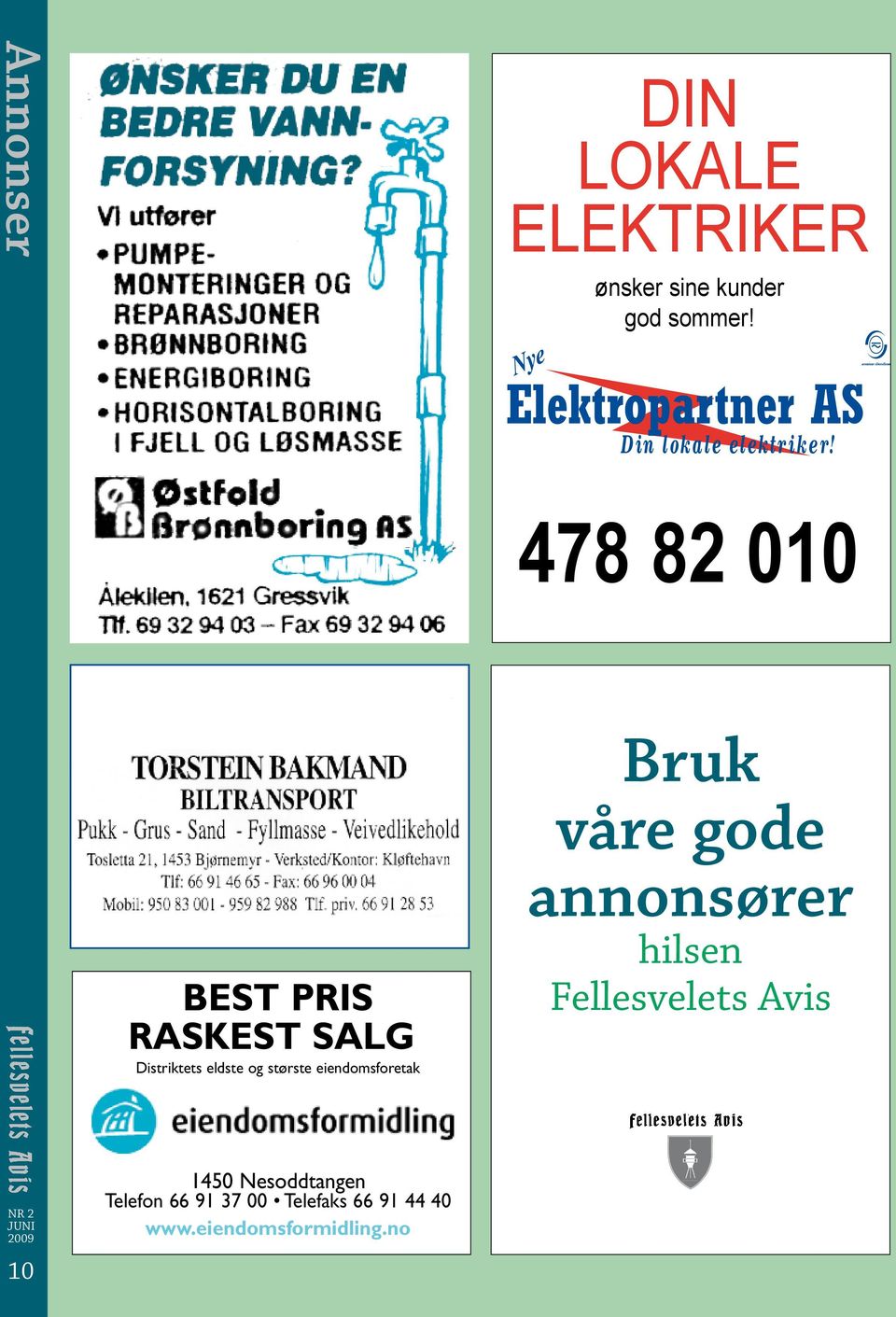 eiendomsforetak Bruk våre gode annonsører hilsen Fellesvelets Avis 10