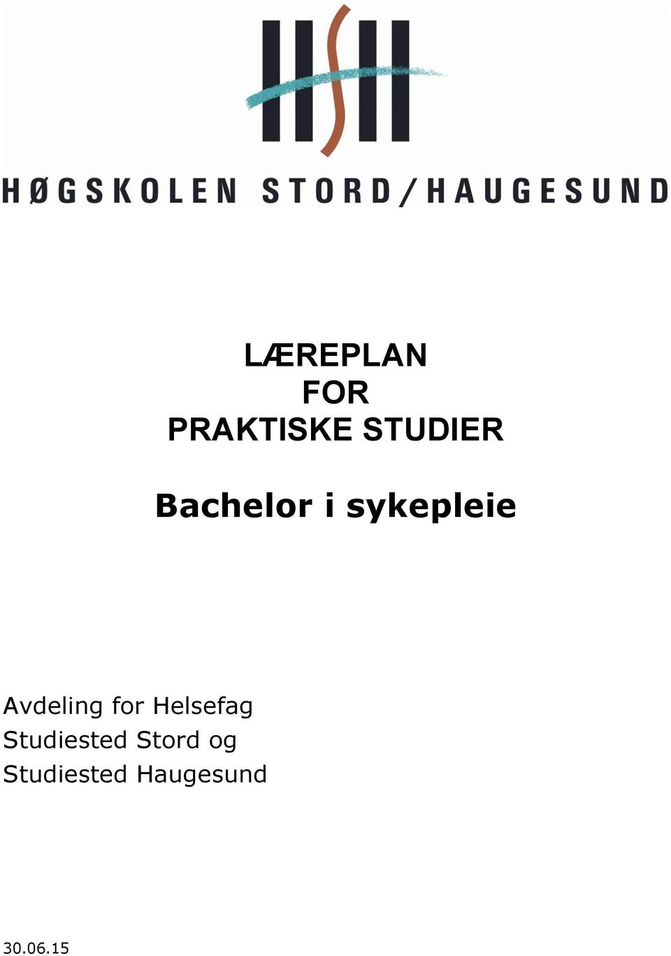 for Helsefag Studiested Stord