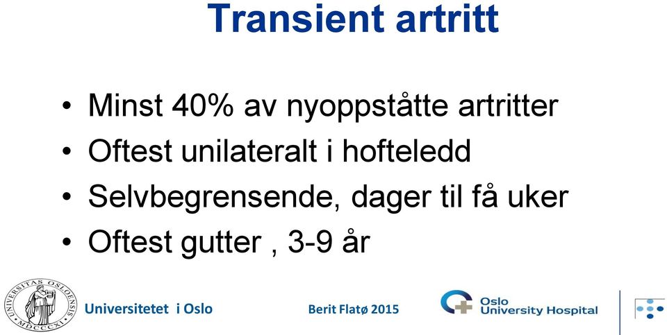 unilateralt i hofteledd