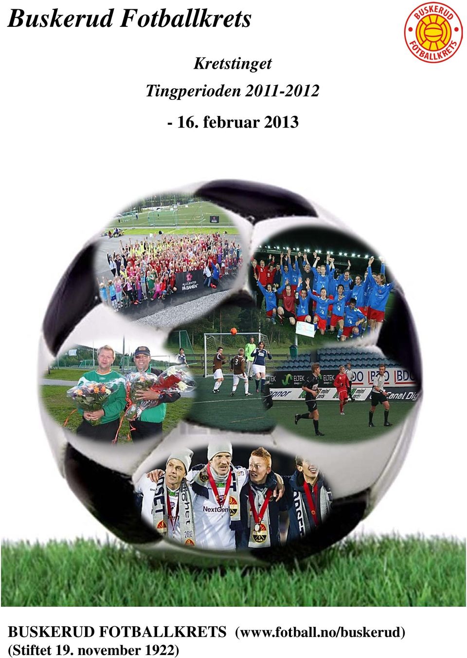 februar 2013 BUSKERUD FOTBALLKRETS