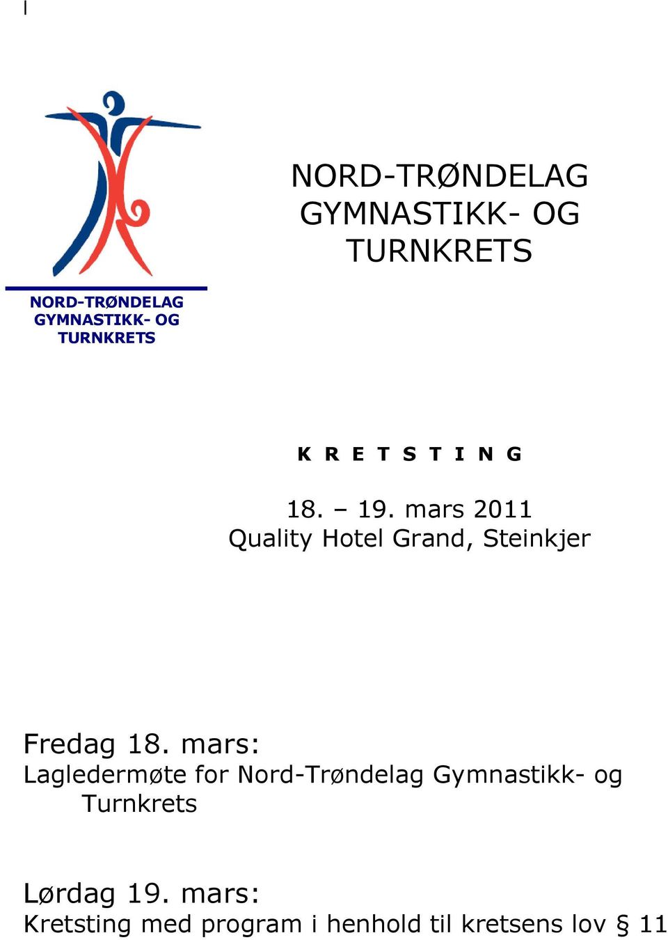 mars: Lagledermøte for Nord-Trøndelag Gymnastikk- og