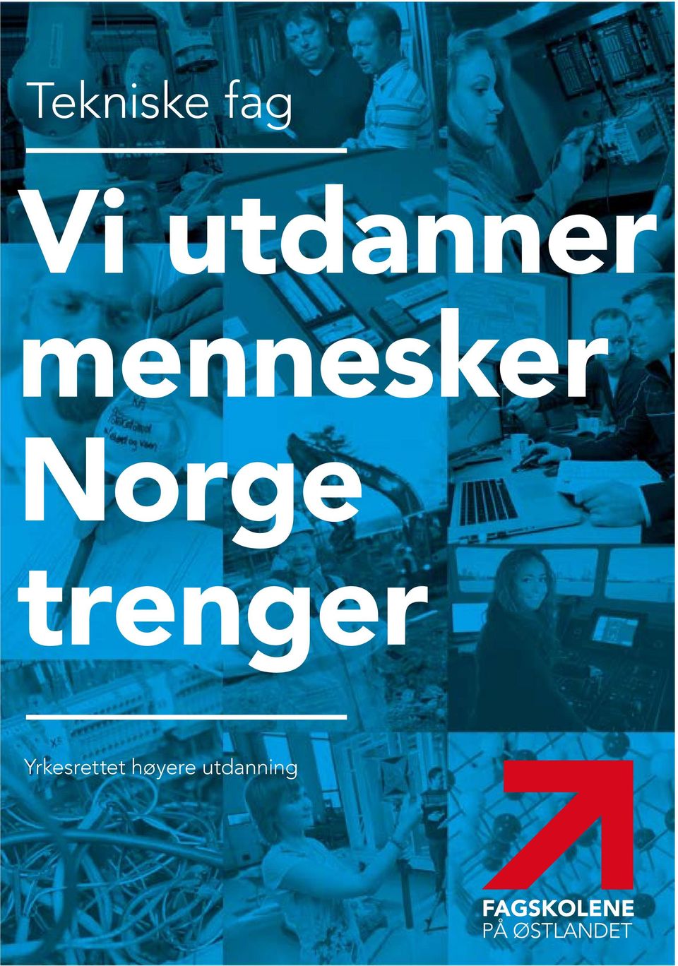 Norge trenger