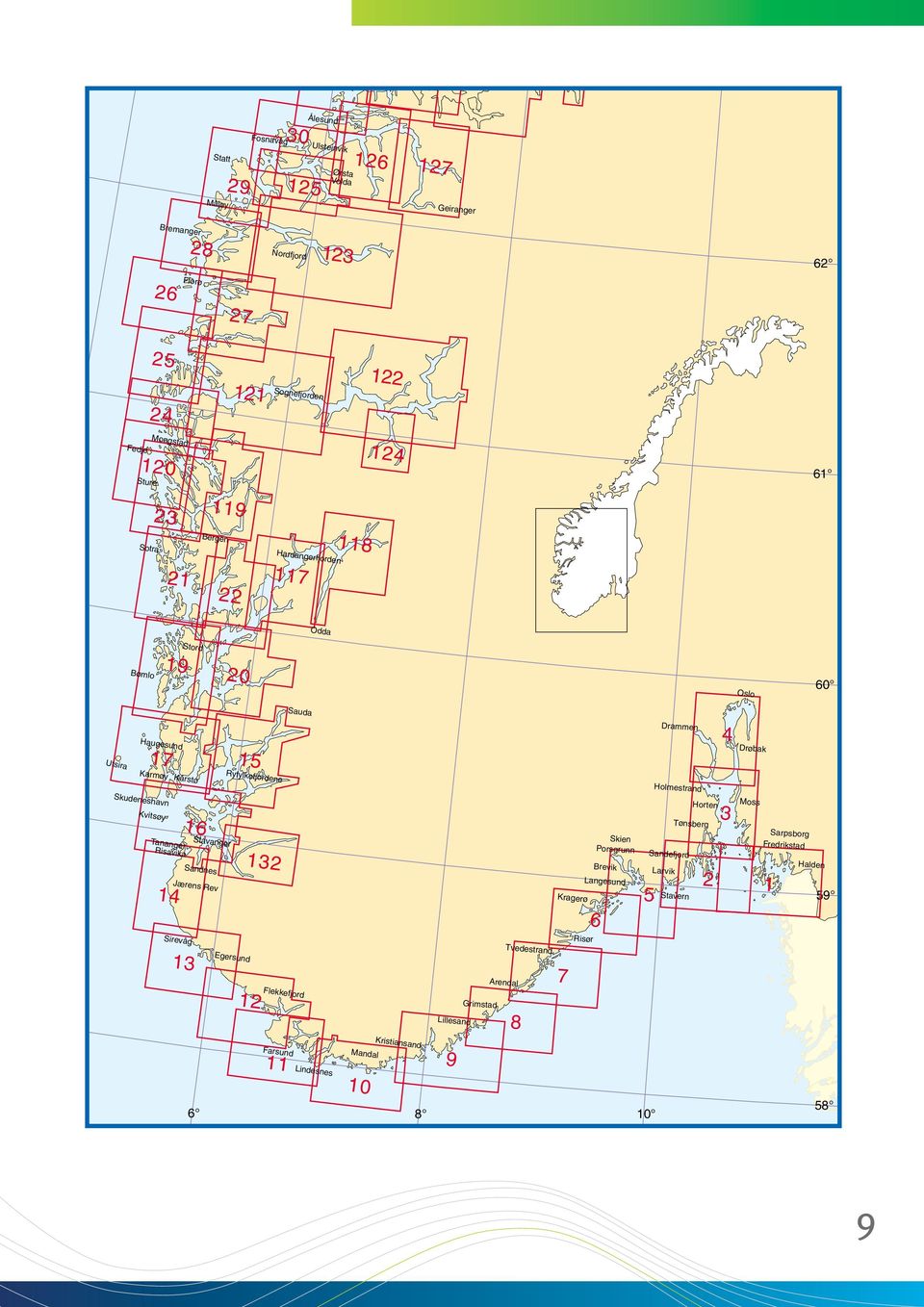 anger Sandnes Jærens Re v Sire våg 15 Ryfylkefjordene Egersund 132 12 11 Sauda Flekkefjord F arsund Lindesnes Mandal 10 Kristiansand Lillesand 6 8 10 9 Grimstad Arendal Tv