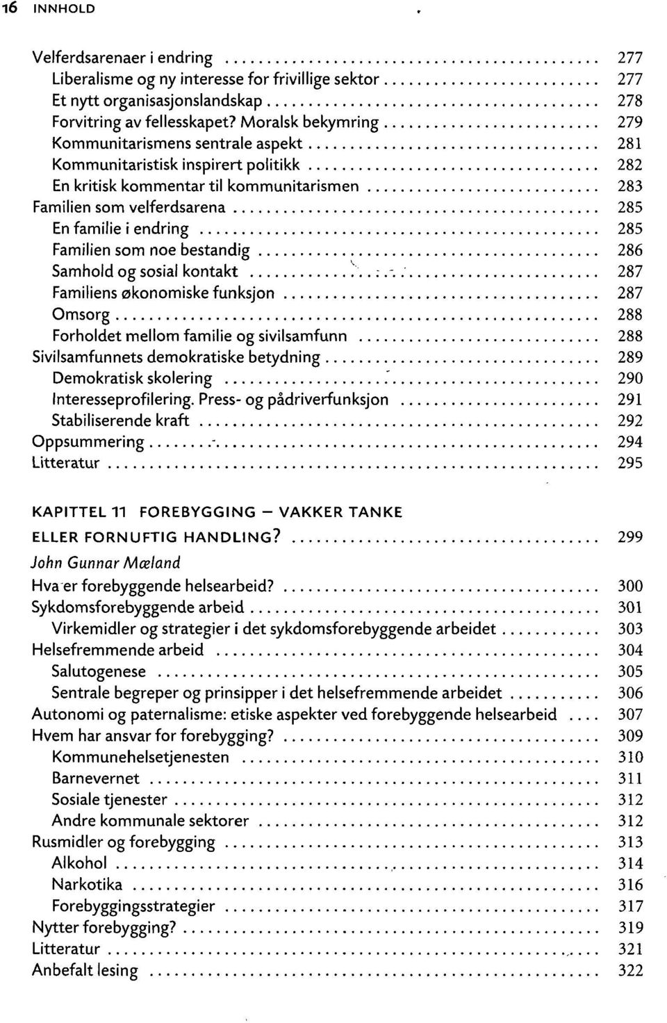 Familien som noe bestandig 286 Samhold og sosial kontakt..-.