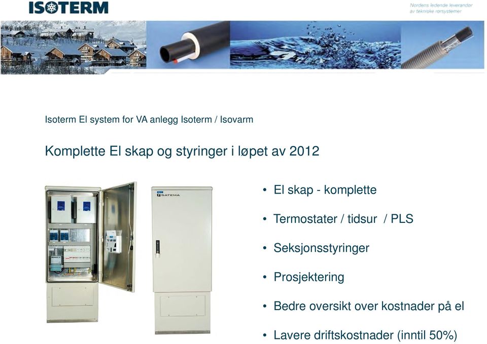 Termostater / tidsur / PLS Seksjonsstyringer Prosjektering