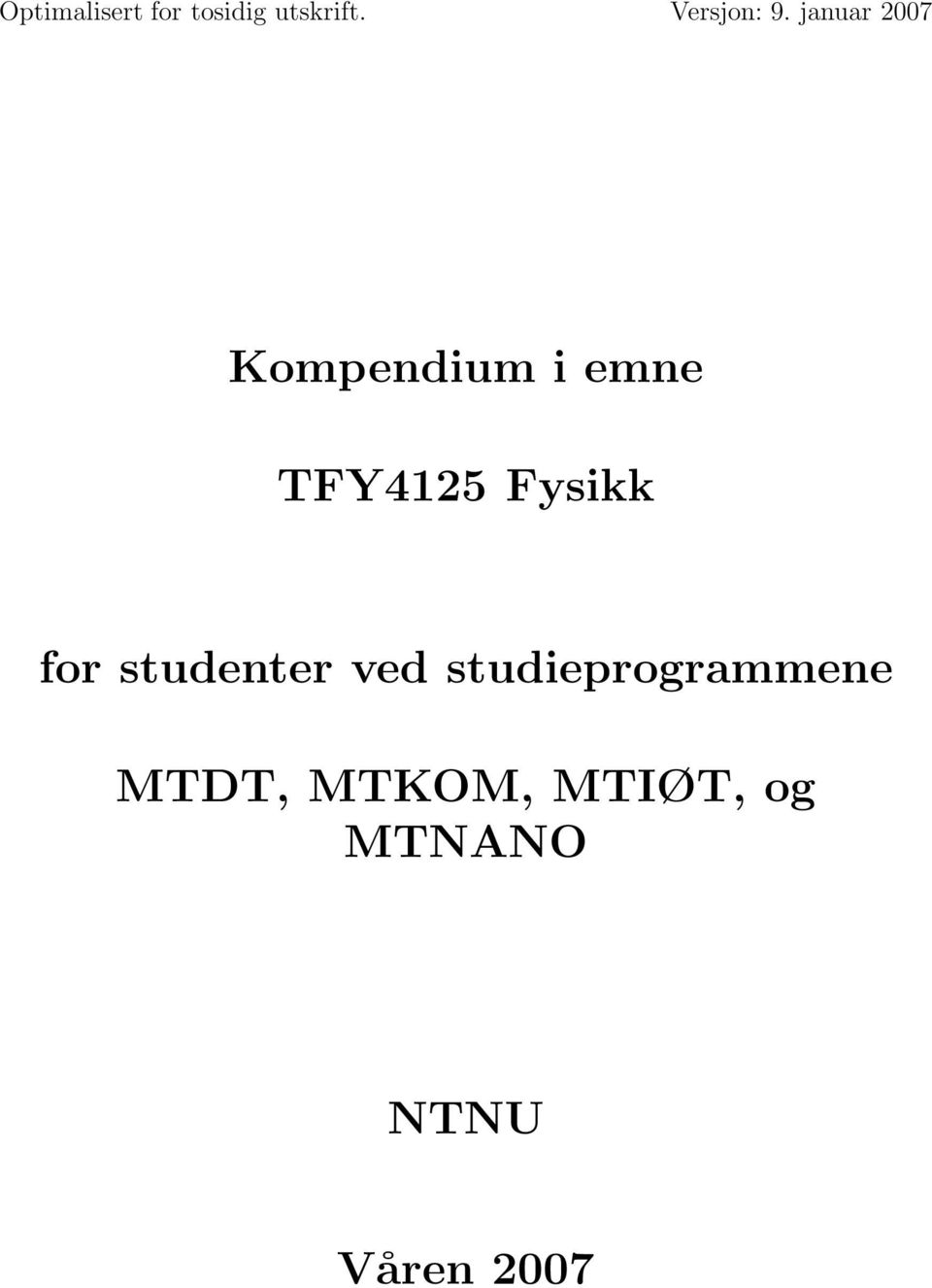 Fysikk for studenter ved studieprogrammene