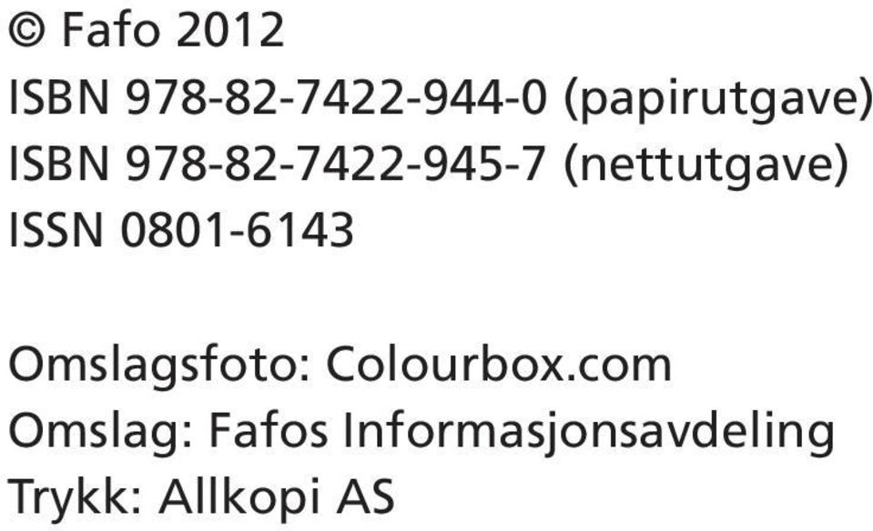 (nettutgave) ISSN 0801-6143 Omslagsfoto: