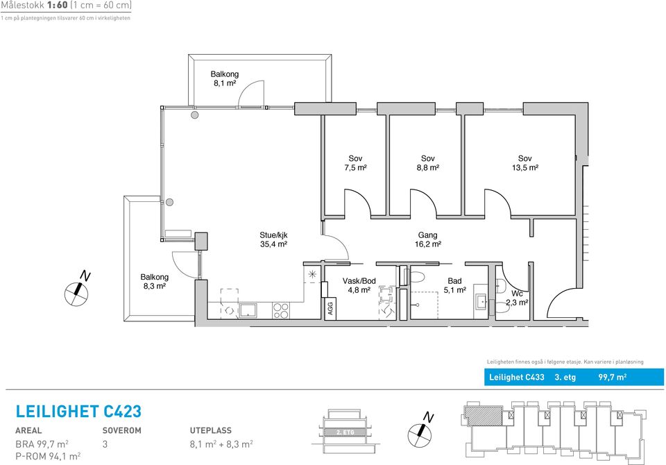 m² 5,1 m² 5,1 m² 13,5 m² 13,5 m² 13,5 m² Wc Wc 2,3 m² 2,3 m² Balkong 8,3 m² 4,8 m² 5,1 m² Wc 2,3 m² Leiligheten finnes også i følgene etasje.