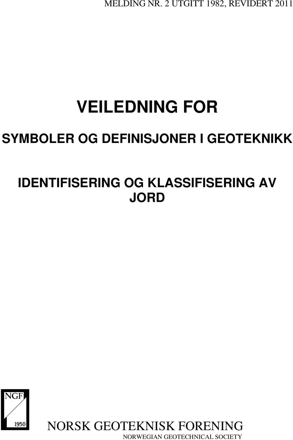 SYMBOLER OG DEFINISJONER I GEOTEKNIKK