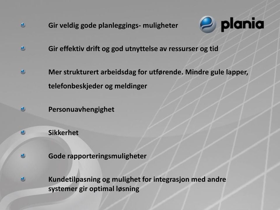 Mindre gule lapper, telefonbeskjeder og meldinger Personuavhengighet Sikkerhet