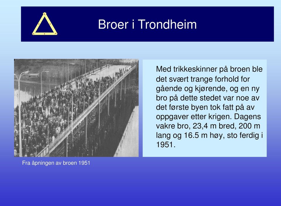 tok fatt på av oppgaver etter krigen.