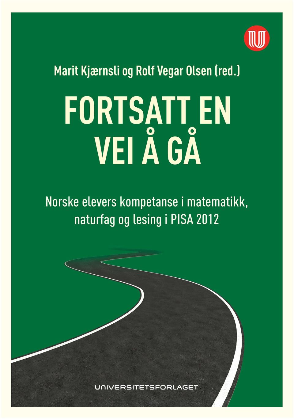 Har norske elever utviklet gode holdninger til og interesse for matematikk? Matematikk er hovedområdet i PISA-undersøkelsen denne gangen, som det også var i 2003.