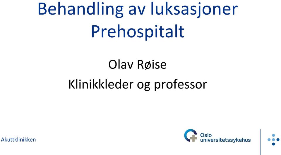 Prehospitalt Olav