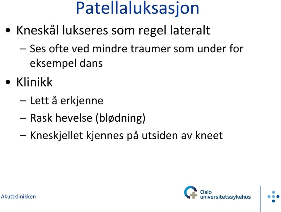 for eksempel dans Klinikk Lett å erkjenne Rask