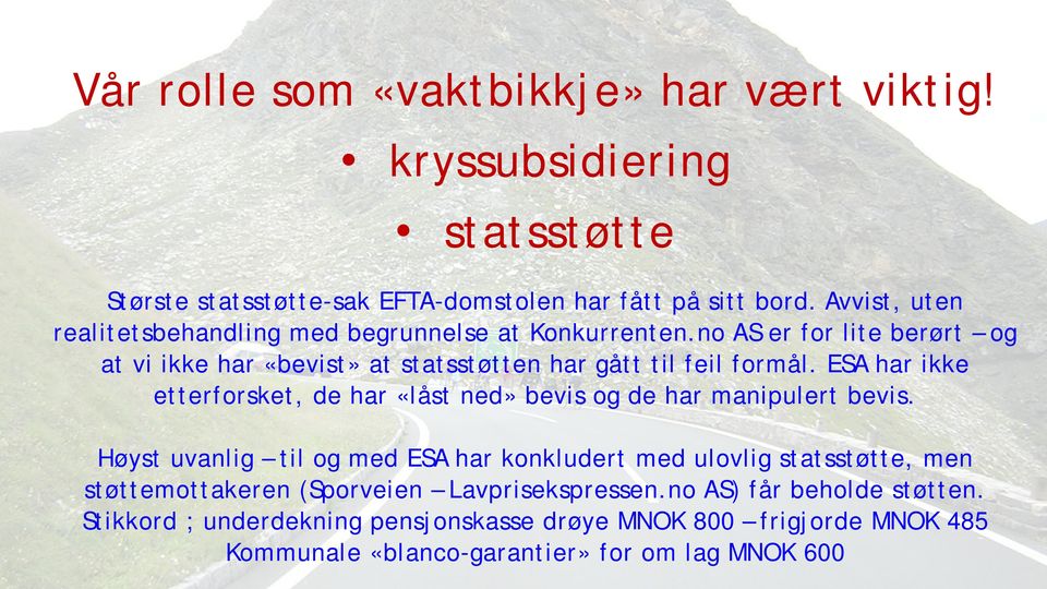 ESA har ikke etterforsket, de har «låst ned» bevis og de har manipulert bevis.