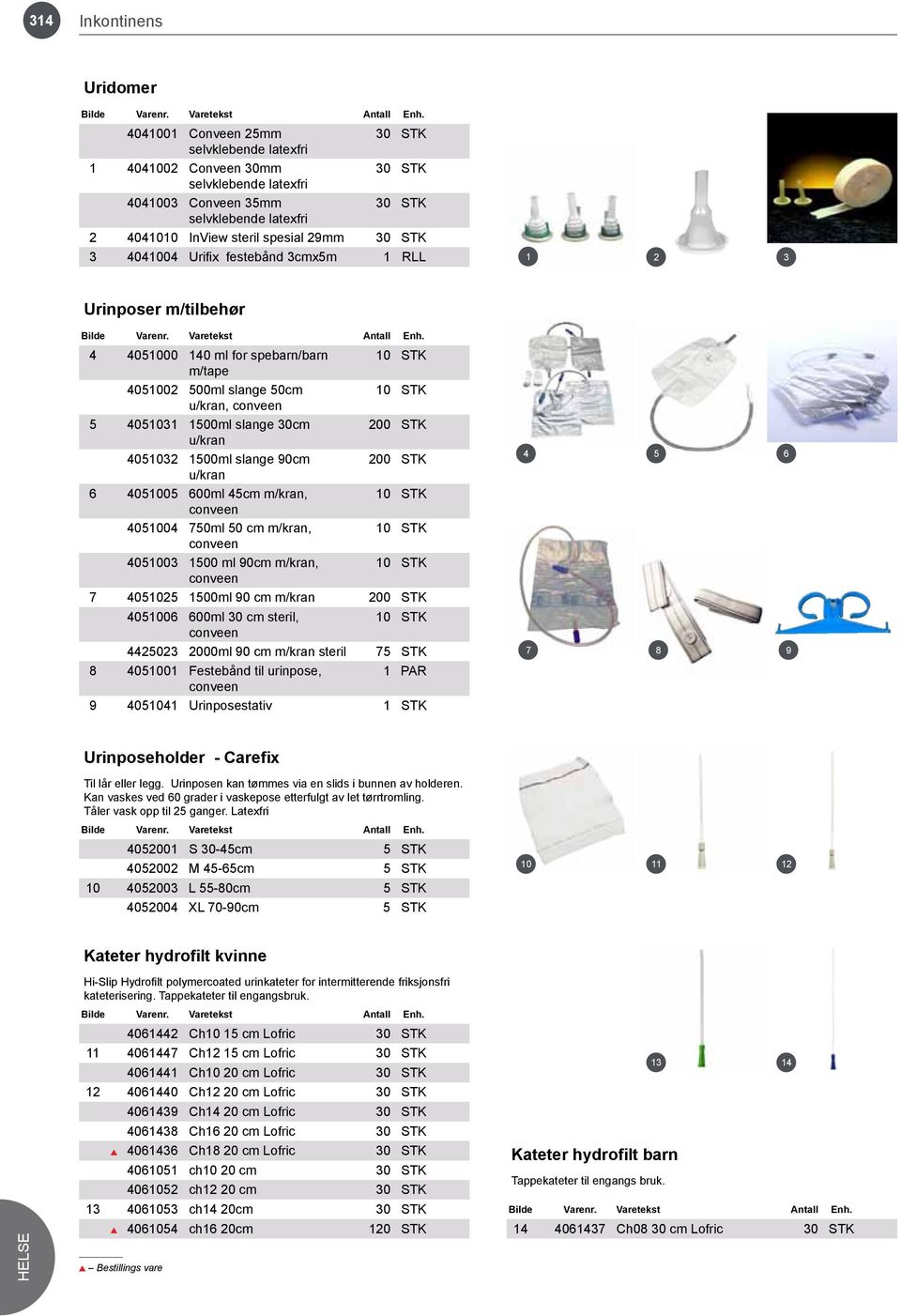 u/kran 401032 100ml slange 0cm u/kran 200 STK 200 STK 4 40100 00ml 4cm m/kran, conveen 10 STK 401004 0ml 0 cm m/kran, conveen 10 STK 401003 100 ml 0cm m/kran, conveen 10 STK 40102 100ml 0 cm m/kran